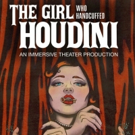 Cynthia Von Buhler's Immersive THE GIRL WHO HANDCUFFED HOUDINI To Premiere Off-Broadw Photo