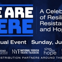 VIDEO: Jackie Hoffman, Lea Salonga and More Join WE ARE HERE: A Celebration Of Resili Photo