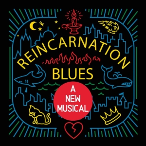 REINCARNATION BLUES, A NEW MUSICAL To Have Closed Workshop This Week Photo