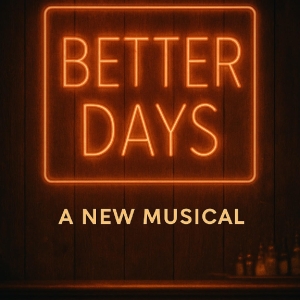 BETTER DAYS: A NEW MUSICAL to Have World Premiere Reading at the Los Angeles LGBT Center Photo