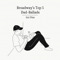 BWW Blog: Broadway's Top 5 Dad-Ballads Photo