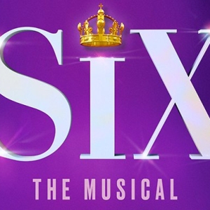 Historic Hit Musical SIX Takes The Washington Pavilion Stage May 28–June 1 Photo