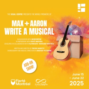 MAX AND AARON WRITE A MUSICAL to be Presented at the Segal Centre Photo