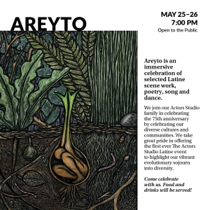 The Actors Studio to Present AREYTO Celebration of Latine Scene Work, Poetry, Song &  Photo