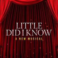 LITTLE DID I KNOW Starring Richard Kind, Lesli Margherita & More Becomes Top 5 Arts P Photo