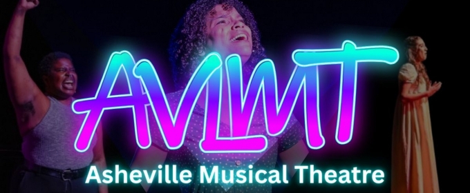 Asheville Musical Theatre To Return With New Vision and Initiatives