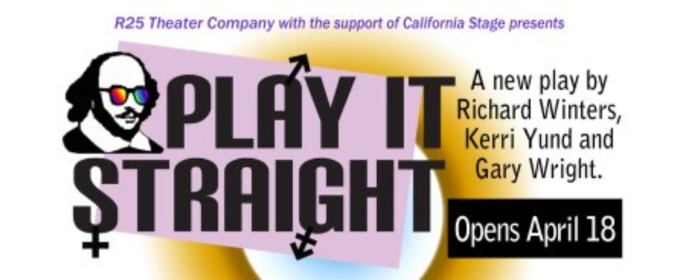 PLAY IT STRAIGHT Begins In May At R25 Theater Company