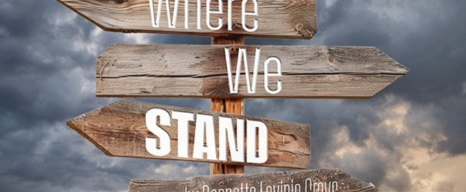 Cast Set For WAM Theatre's WHERE WE STAND