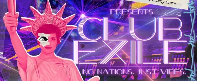 FRIGID Nightcap Present CLUB EXILE Late-Night Variety Cabaret