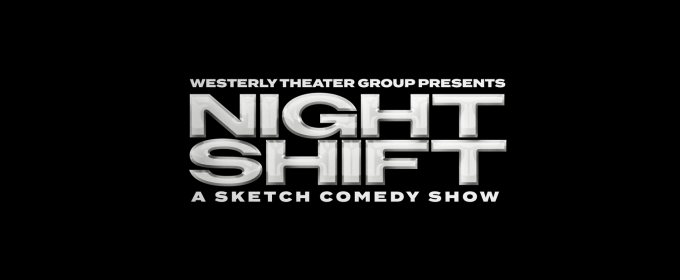 NIGHT SHIFT: Three-Night Sketch Comedy Event Coming to Fair Park Studio