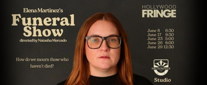 Dark Comedy Premiere of FUNERAL SHOW at Hollywood Fringe Festival