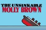 The Unsinkable Molly Brown