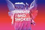 Summer and Smoke