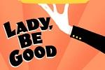 Lady, Be Good!