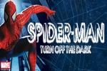 Spider-Man Turn Off the Dark