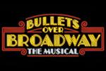Bullets Over Broadway: The Musical