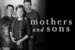 Mothers and Sons