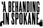 A Behanding In Spokane