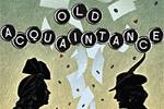 Old Acquaintance