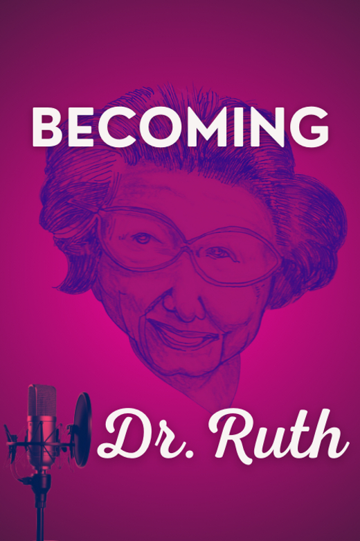 Becoming Dr. Ruth