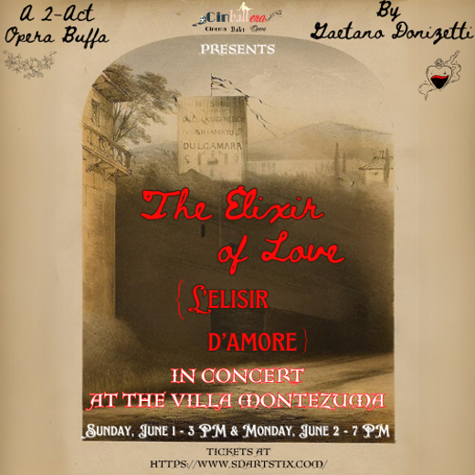 The Elixir of Love: In Concert at the Villa Montezuma in San Diego
