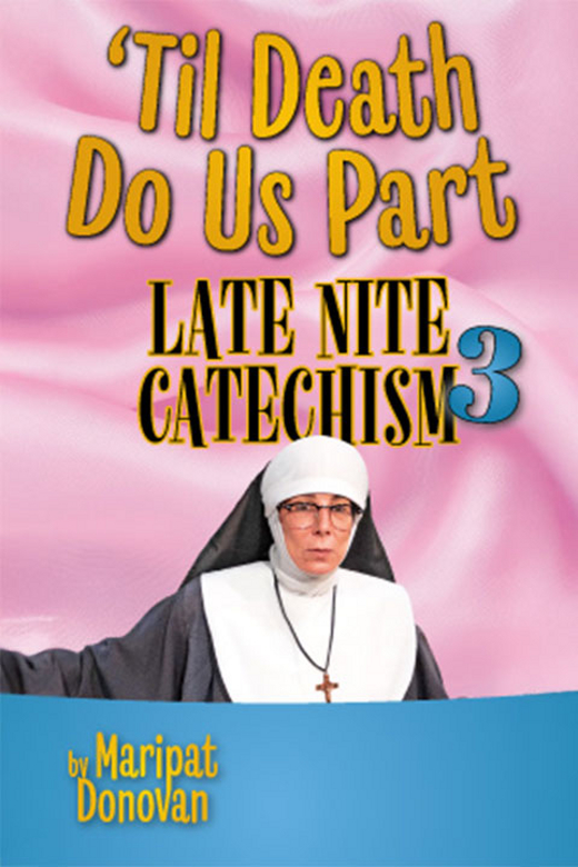 Til Death Do Us Part: Late Night Catachism 3